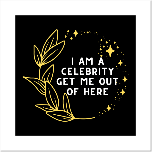 I AM A CELEBRITY GET ME OUT OF HERE Wall Art by waltzart